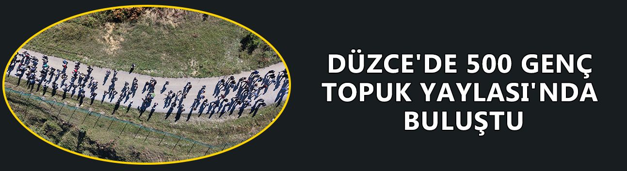 DÜZCE'DE AMATÖR SPOR HAFTASI COŞKUSU