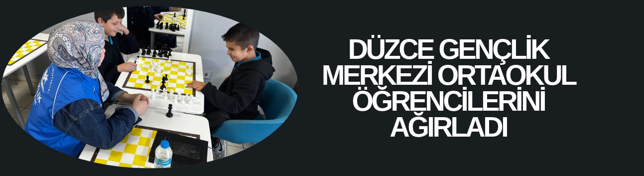 DÜZCE GENÇLİK MERKEZİ ORTAOKUL ÖĞRENCİLERİNİ AĞIRLADI