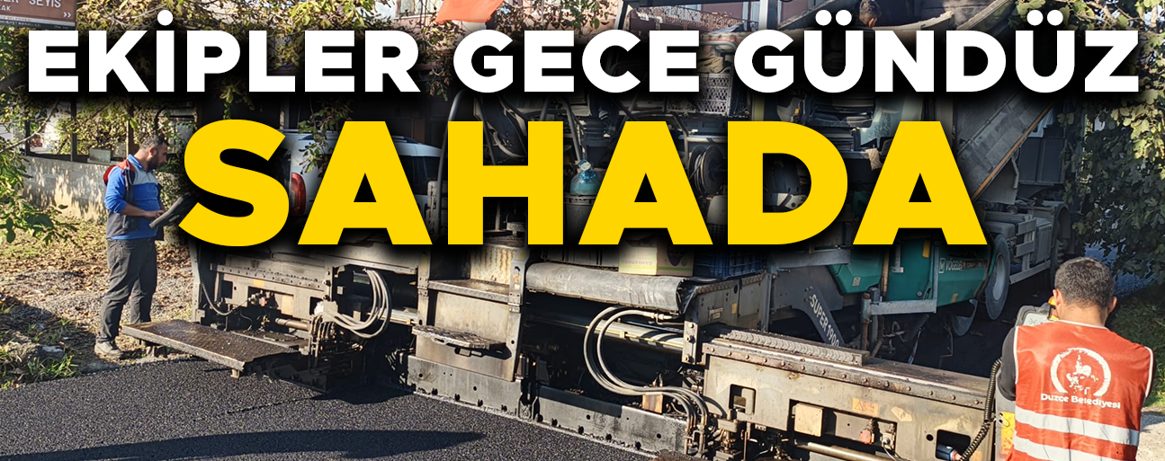 ÜÇ FARKLI NOKTADA ÇALIŞMALAR SÜRÜYOR