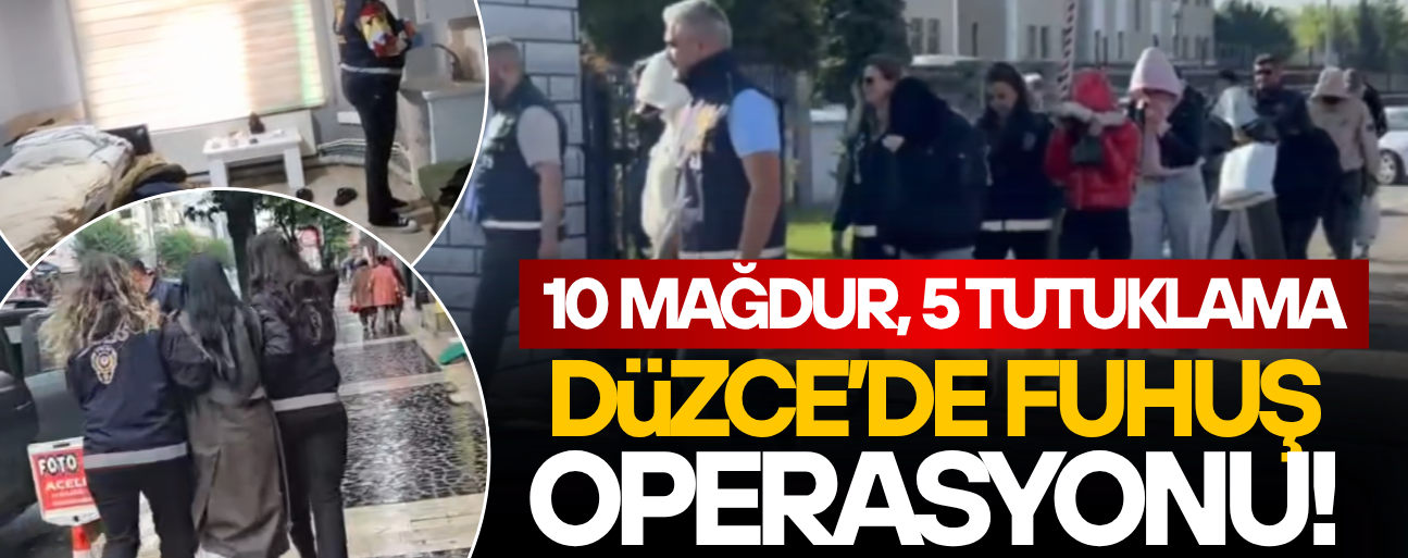 DÜZCE’DE MASAJ SALONLARINA FUHUŞ OPERASYONU: 5 TUTUKLAMA