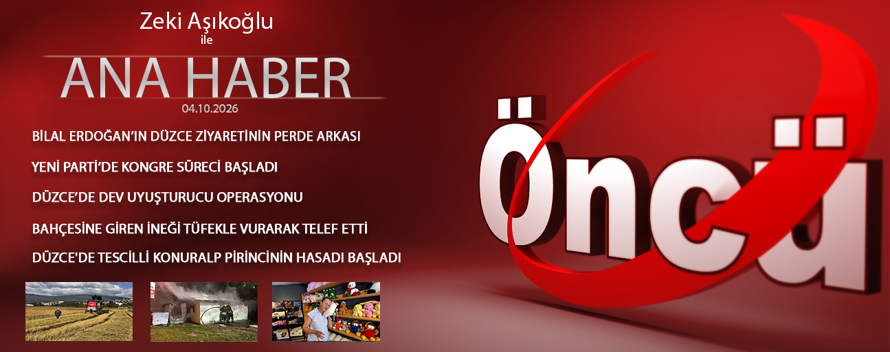 4 EKİM 2026 ÖNCÜ ANA HABER