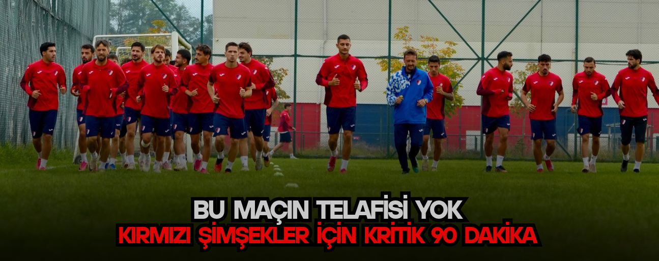 KIRMIZI ŞİMŞEKLER İÇİN KRİTİK 90 DAKİKA!