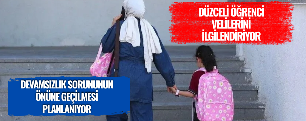 DEVAMSIZLIK YAPAN ÖĞRENCİ TAKİP ALTINA ALINACAK