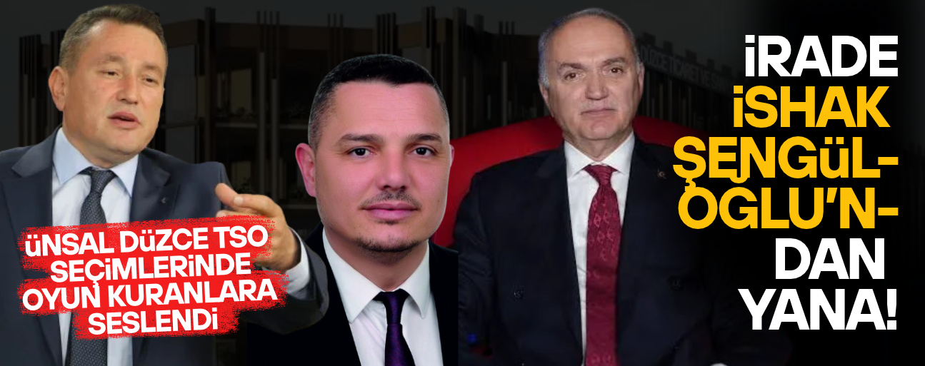 ÜNSAL: “SİZİN MENFAATİNİZ DÜZCE’NİN ÜSTÜNDE DEĞİL”