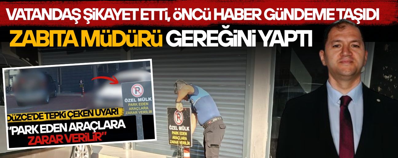 VATANDAŞIN SESİNE ZABITA MÜDÜRÜ YILDIRIM KAYITSIZ KALMADI