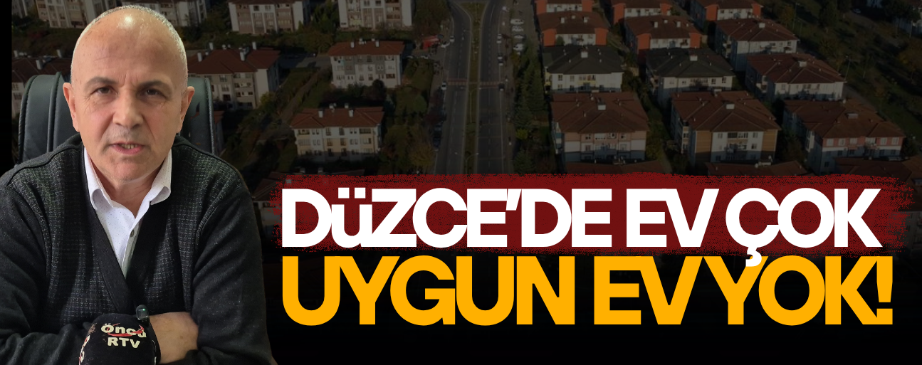 EMLAK PİYASASINDAKİ SON DURUMU ÖNCÜ HABER’E DEĞERLENDİRDİ