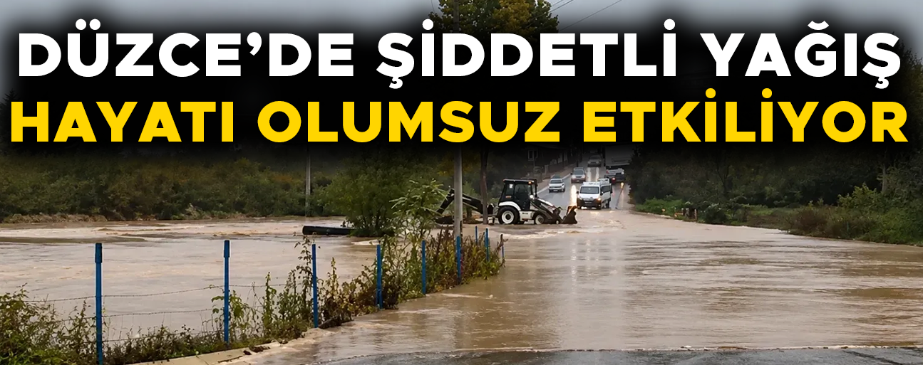 DERE TAŞTI, YOLLAR GÖLE DÖNDÜ