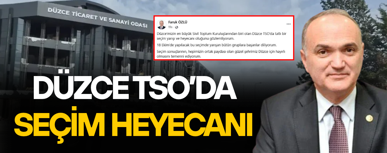 BAŞKAN ÖZLÜ’DEN SEÇİMLERDE YARIŞAN GRUPLARA BAŞARI MESAJI