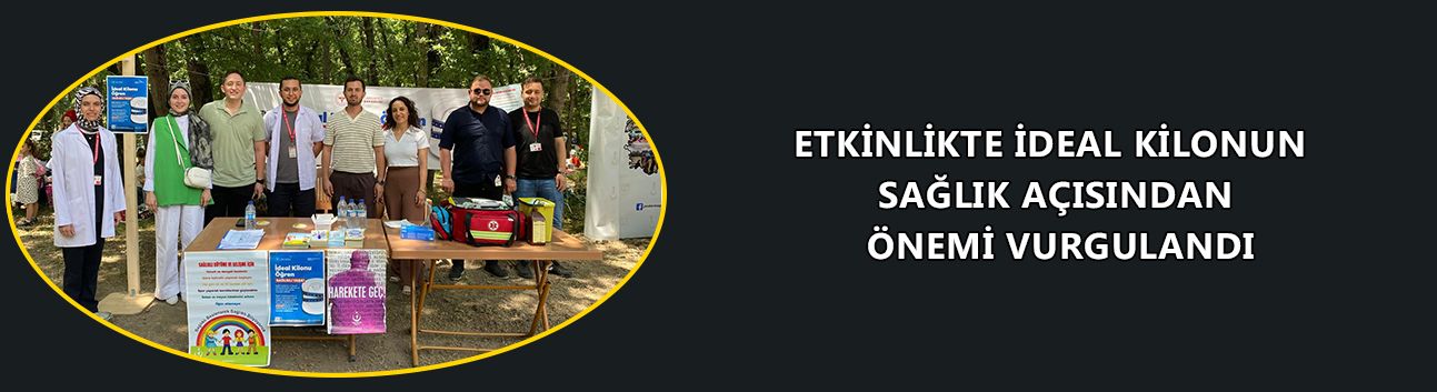 ETKİNLİKTE İDEAL KİLONUN SAĞLIK AÇISINDAN ÖNEMİ VURGULANDI