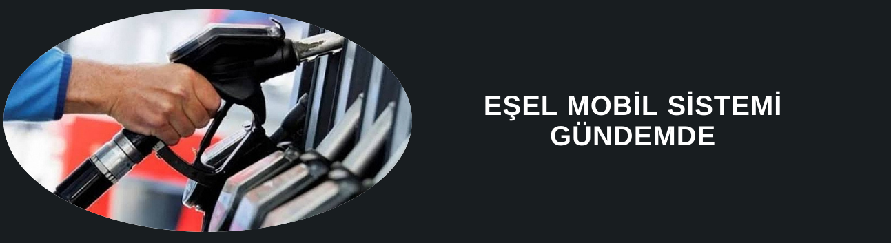EŞEL MOBİL SİSTEMİ GÜNDEMDE
