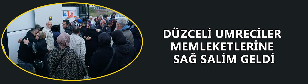 DÜZCELİ UMRECİLERİN MAĞDURİYETİNİ İLK KEZ ÖNCÜ HABER GÜNDEME TAŞIDI
