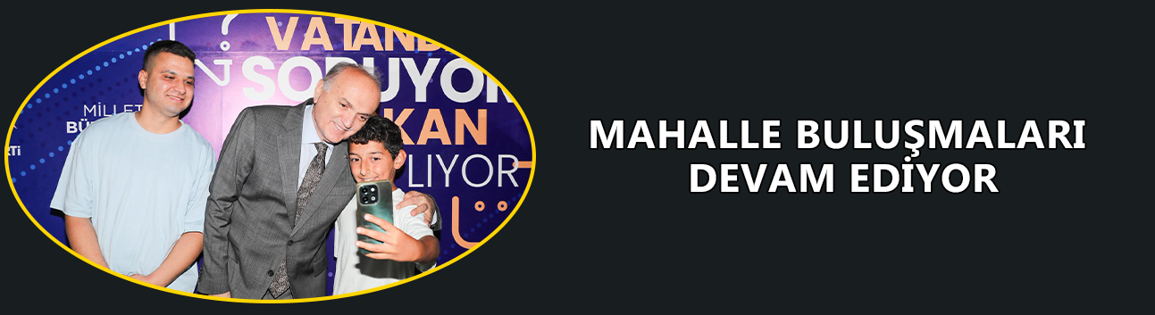 “BİZ İNSANIMIZLA BÜTÜNLEŞEN BİR YÖNETİM ANLAYIŞINI BENİMSEDİK”