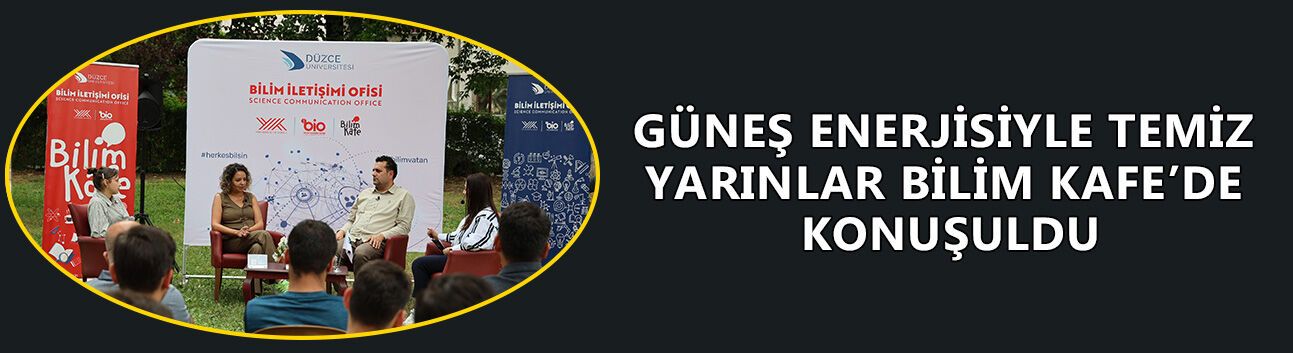 YENİLENEBİLİR ENERJİ ALANINDAKİ GELİŞMELER DEĞERLENDİRİLDİ