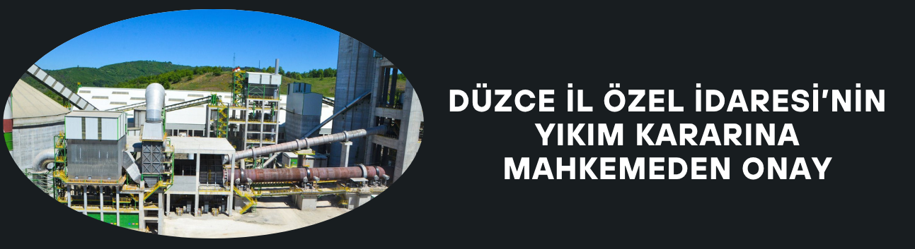 MARMARA ÇİMENTO'YA KÖTÜ HABER; YIKILACAK!
