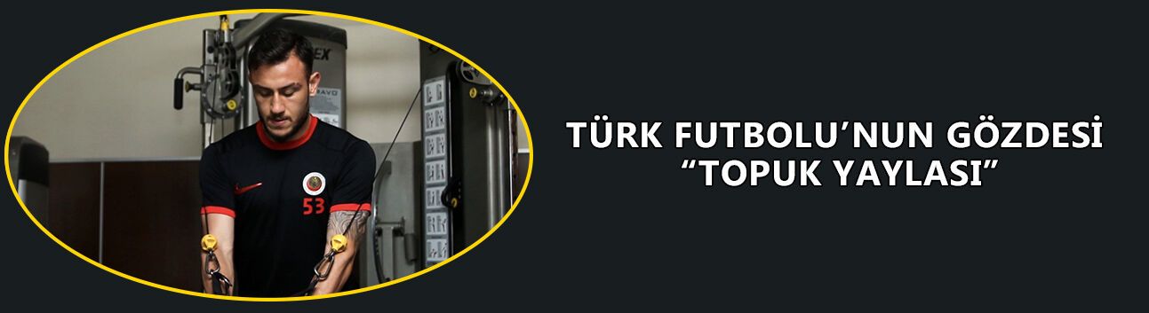 GENÇLERBİRLİĞİ DE YENİ SEZON İÇİN DÜZCE'Yİ TERCİH ETTİ
