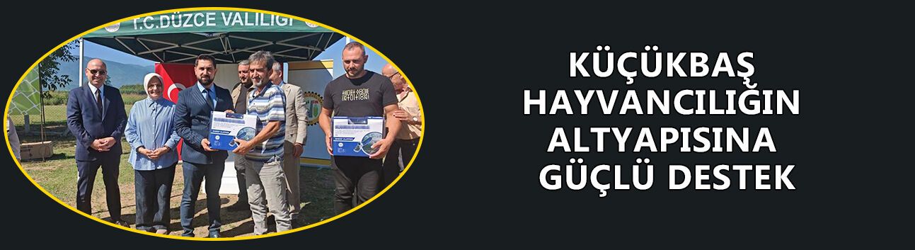 DÜZCE’DE YAKLAŞIK 20 BİN KÜÇÜKBAŞ HAYVAN BULUNUYOR