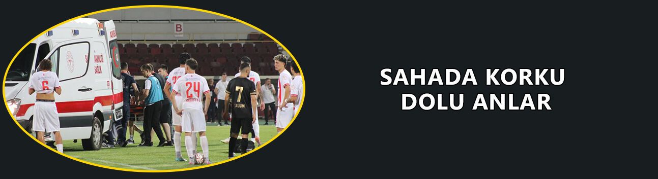 SAHADA KORKU DOLU ANLAR