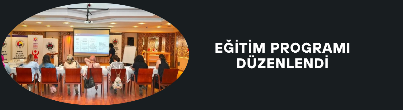 EĞİTİM PROGRAMI DÜZENLENDİ