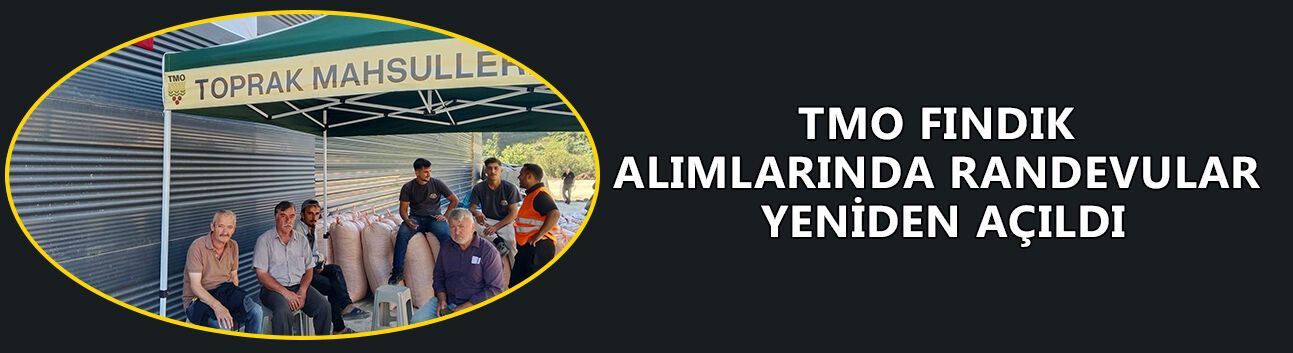 TMO İÇİN RANDEVU SIRALARI YENİDEN BAŞLADI